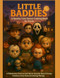 Little Baddies: A Spooky Cute Horror Coloring Book for