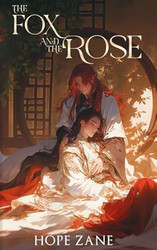 The Fox and the Rose: Vol. 1
