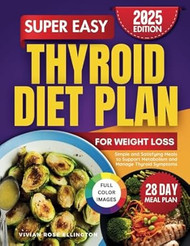 Super Easy Thyroid Diet Plan for Weight Loss