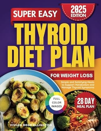 Super Easy Thyroid Diet Plan for Weight Loss