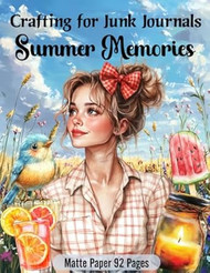 Crafting for Junk Journals Summer Memories Ephemera Book