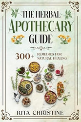 The Herbal Apothecary Guide
