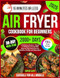 Air Fryer Cookbook for Beginners