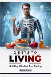 2 Keys to Living