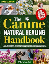 The Canine Natural Healing Handbook