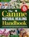 The Canine Natural Healing Handbook