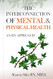 The Interconnection of Mental & Physical Health The Interconnection of Mental & Physical Health