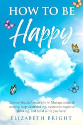 How to Be Happy