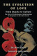 Evolution of Love from Quarks to Culture
