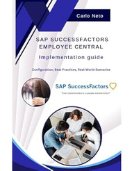SAP SuccessFactors Employee Central - Implementation Guide