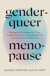 Genderqueer Menopause
