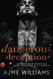Dangerous Deception