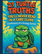 21 Turtle Truths Youll Never Read in a Care Guide