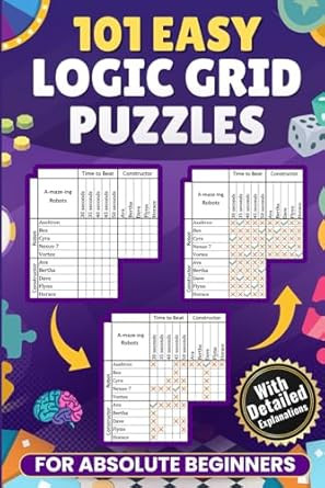 101 Easy Logic Grid Puzzles for Absolute Beginners