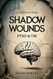 Shadow Wounds - Understanding PTSD and TBI in Military Veterans