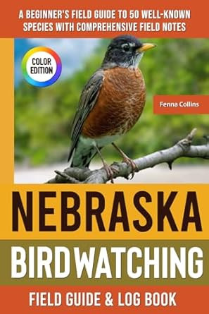 Nebraska Birdwatching - Field Guide