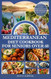 The Mediterranean Diet Cookbook for Seniors Over 60