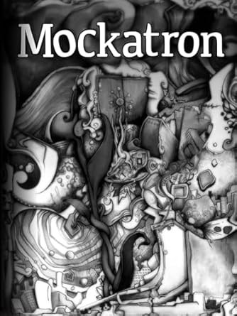 Mockatron: Origins