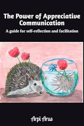 The Power of Appreciative Communication