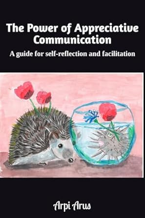 The Power of Appreciative Communication