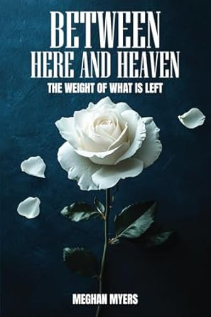 Between Here And Heaven