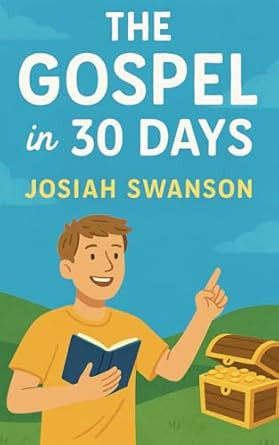 The Gospel in 30 Days