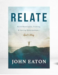 Relate: Build Meaningful Trusting & Lasting Relationships