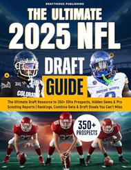The Ultimate 2025 NFL Draft Guide
