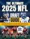 The Ultimate 2025 NFL Draft Guide