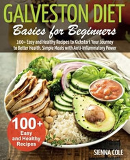 Galveston Diet Basics for Beginners