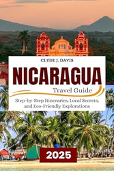 Nicaragua Travel Guide 2025