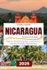 Nicaragua Travel Guide 2025