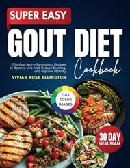Super Easy Gout Diet Cookbook