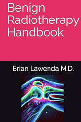 Benign Radiotherapy Handbook