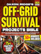 The Only Off-Grid Survival Projects Bible Youll Ever Need