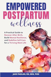 Empowered Postpartum Wellness