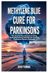 Methylene Blue Cure for Parkinsons