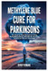 Methylene Blue Cure for Parkinsons