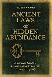 Ancient Laws Of Hidden Abundance