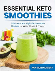 Essential Keto Smoothies