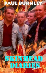 Skinhead Diaries - 1980-1986