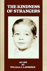 The Kindness of Strangers: My Life