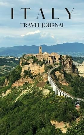 Italy Travel Journal Italy Travel Journal