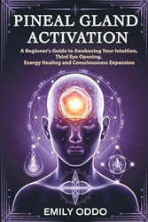 Pineal Gland Activation