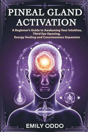 Pineal Gland Activation