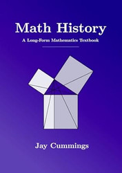Math History: A Long-Form Mathematics Textbook