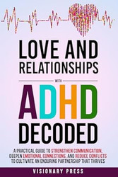 Love and Relationships with ADHD Decoded