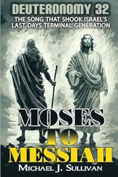 Moses to Messiah Deuteronomy 32