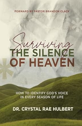 Surviving the Silence of Heaven