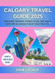 Calgary Travel Guide 2025